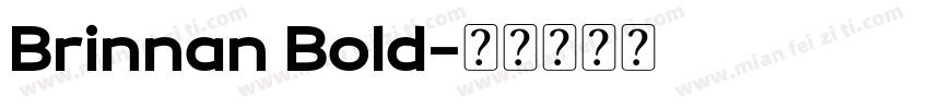 Brinnan Bold字体转换